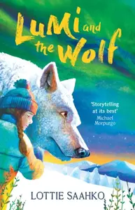 Lumi and the Wolf - Lottie Saahko