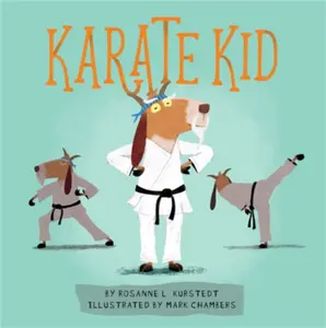 Karate Kid - Rosanne Kurstedt
