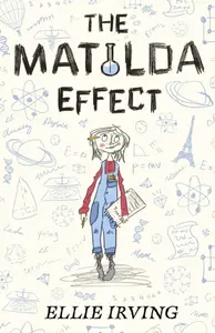 The Matilda Effect - Ellie Irving