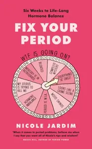 Fix Your Period - Nicole Jardim