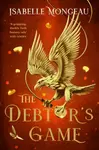 Debtor''s Game - Isabelle Mongeau
