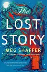 The Lost Story (poškozené) - Meg Shaffer