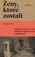 Ženy, ktoré zostali - Magdaléna Rojo - kniha z kategorie Reportáže a publicistika