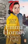 A Sisterâ€™s Fight - Emma Hornby
