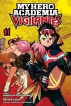 My Hero Academia: Vigilantes, Vol. 11 - Kóhei Horikoši, Furuhashi Hideyuki