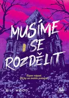 Musíme se rozdělit, Wood Bill