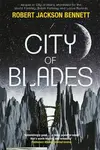 City of Blades - Robert Jackson Bennett