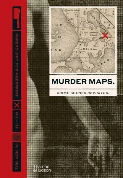 Murder Maps - Drew D. Gray