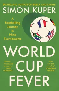 World Cup Fever - Simon Kuper