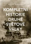 Kompletní historie druhé světové války - Olivier Wieviorka - e-kniha