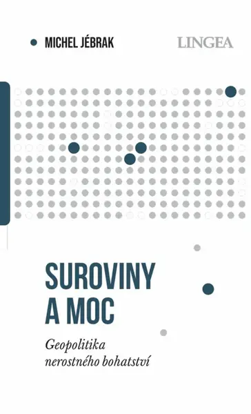 Suroviny a moc - Michel Jébrak