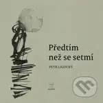 Předtím než se setmí - Petr Ligocký - kniha z kategorie Poezie