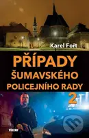 Případy šumavského policejního rady 2 - Karel Fořt - kniha z kategorie Detektivky