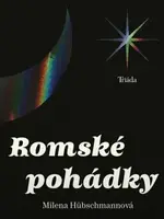 Romské pohádky - Milena Hübschmannová