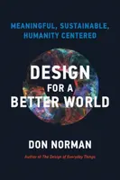 Design for a Better World - Donald A. Norman