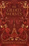 The Gilded Wolves - Roshani Chokshiová