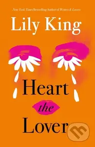 Heart the Lover - Lily King - kniha z kategorie Romantika