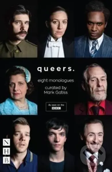 Queers: Eight Monologues - Mark Gattis