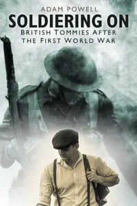 Soldiering On - Adam Powell