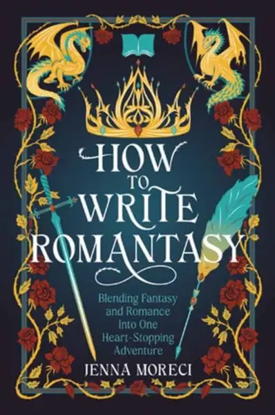 How to Write Romantasy - Jenna Moreci
