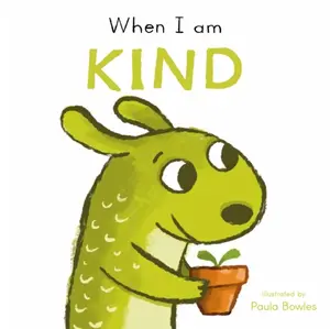 When I am Kind - Child's Play