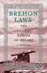 Brehon Laws (The Ancient Wisdom of Ireland) - Jo Kerrigan