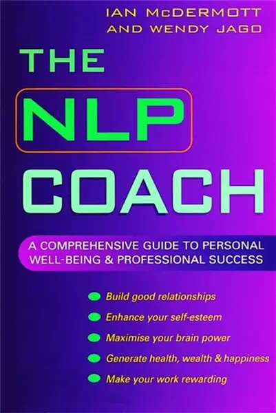 The NLP Coach - Ian McDermott, Wendy Jago