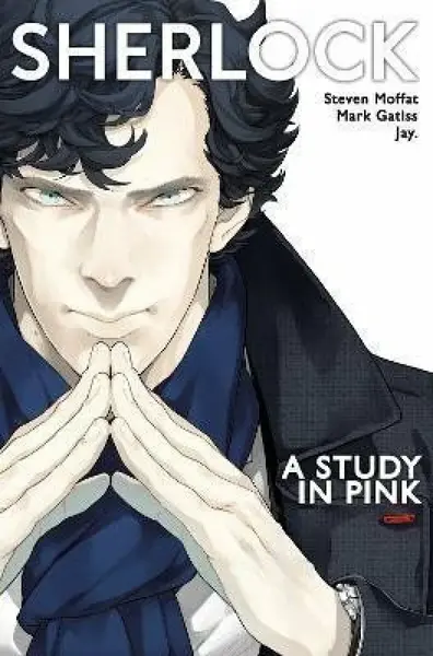 Sherlock - Mark Gatiss, Steven Moffat