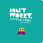 Don't Worry, Little Crab - Haughton Chris
