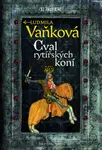 Kronika Karla IV. - Cval rytířských koní (poškozená) - Ludmila Vaňková