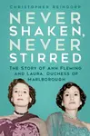 Never Shaken, Never Stirred - Christopher Reindorp