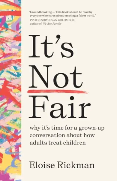 Itâ€™s Not Fair - Eloise Rickman