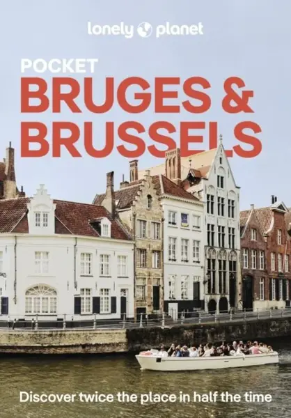 Lonely Planet Pocket Bruges & Brussels - Lonely Planet, Helena Smith, Melissa Moreno
