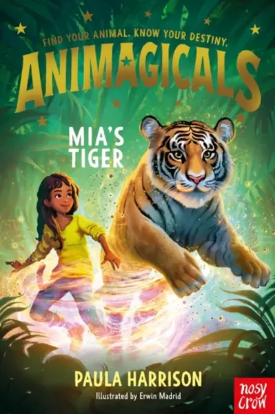 Animagicals: Mia's Tiger - Paula Harrisonová