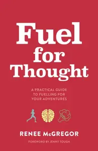 Fuel for Thought - Renee McGregor
