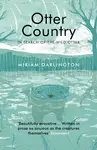 Otter Country - Miriam Darlington