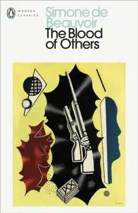 The Blood of Others - Simone de Beauvoirová