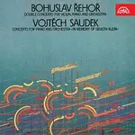 Různí interpreti – Saudek: Koncert pro klavír a orchestr "Na paměť Gideona Kleina", Řehoř: Dvojkoncert pro housle, klavír a orchestr