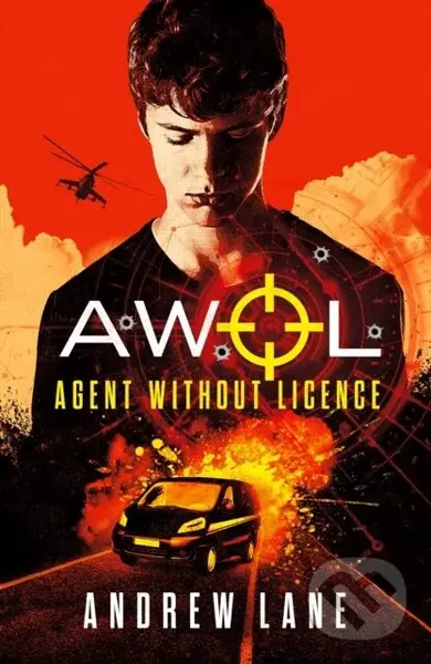 AWOL 1 Agent Without Licence - Andrew Lane