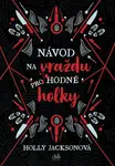 Návod na vraždu pro hodné holky – sběratelská edice - Holly Jacksonová