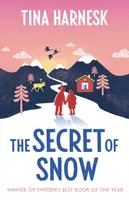 The Secret of Snow - Tina Harnesk