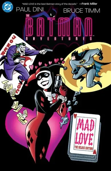 Batman Adventures: Mad Love Deluxe Edition (New Edition) - Paul Dini, Bruce Timm