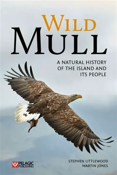 Wild Mull - Martin Jones, Stephen Littlewood