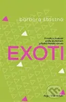 Exoti - Barbora Šťastná