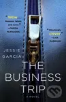 Business Trip (A Novel) - Jessie Garcia