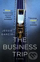 Business Trip (A Novel) - Jessie Garcia