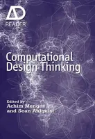 Computational Design Thinking - Achim  Menges, Sean  Ahlquist