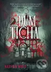Dům ticha - Kiersten White