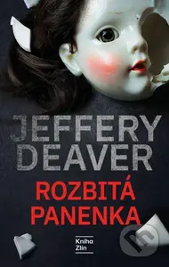 Rozbitá panenka - Jeffery Deaver - kniha z kategorie Detektivky