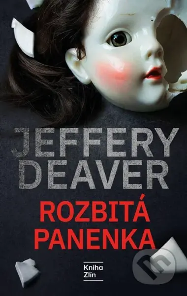 Rozbitá panenka - Jeffery Deaver - kniha z kategorie Detektivky